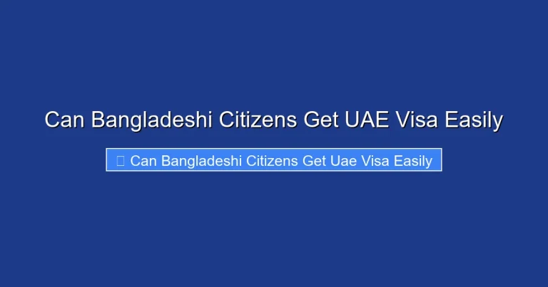 Can Bangladeshi Citizens Get UAE Visa Easily