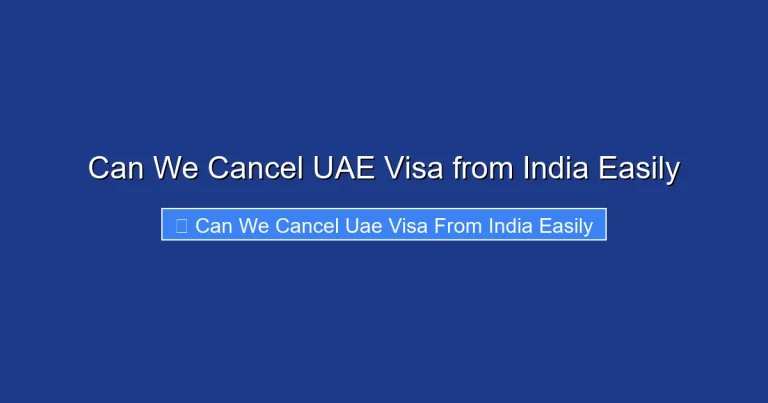 Can We Cancel UAE Visa from India Easily