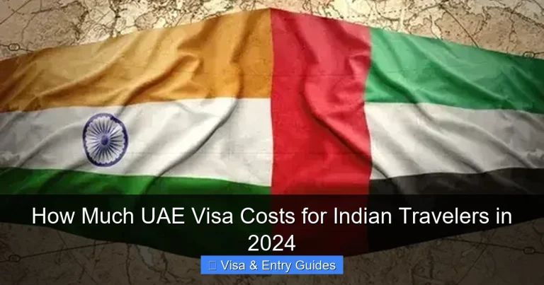 How Much UAE Visa Costs for Indian Travelers in 2024