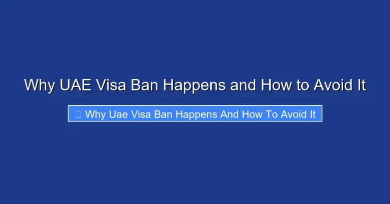 Why UAE Visa Ban Happens and How to Avoid It