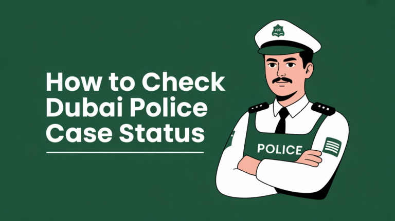 How to Check Dubai Police Case Status