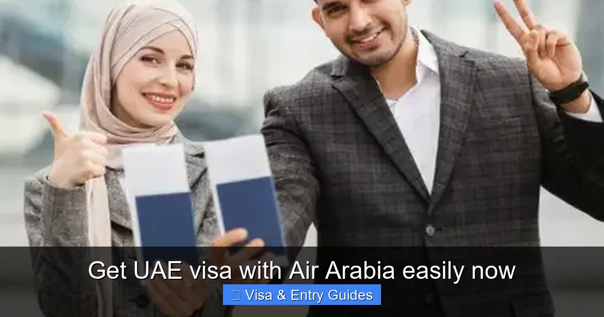 Get UAE visa with Air Arabia easily now