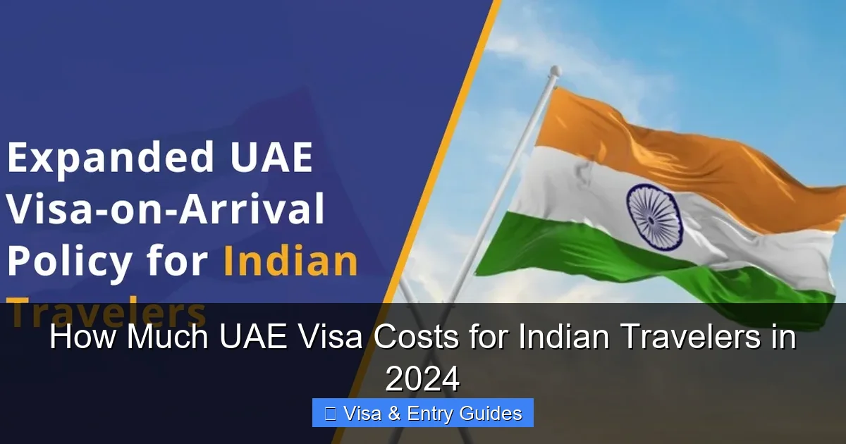 How Much UAE Visa Costs for Indian Travelers in 2024