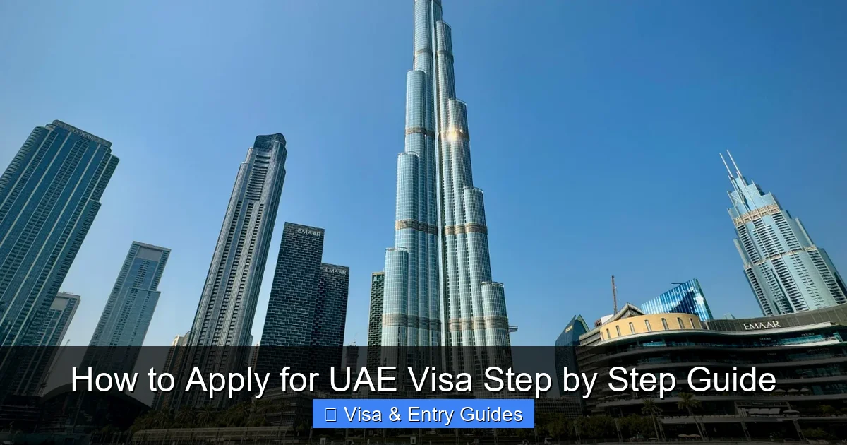 How to Apply for UAE Visa Step by Step Guide