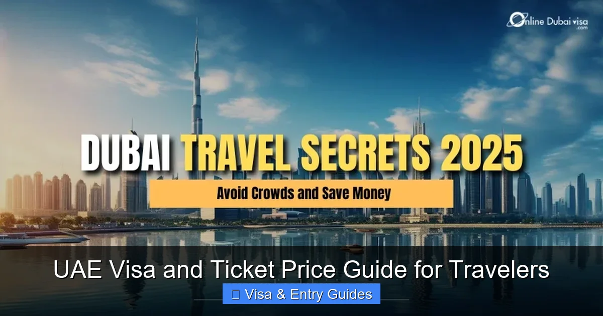 UAE Visa and Ticket Price Guide for Travelers