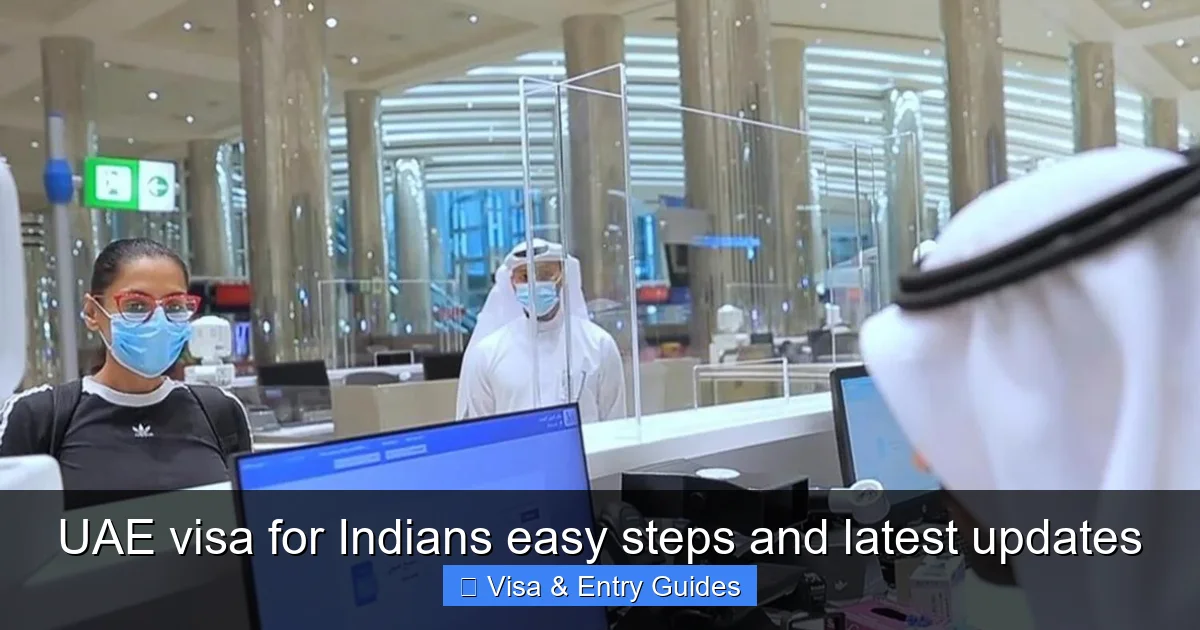 UAE visa for Indians easy steps and latest updates