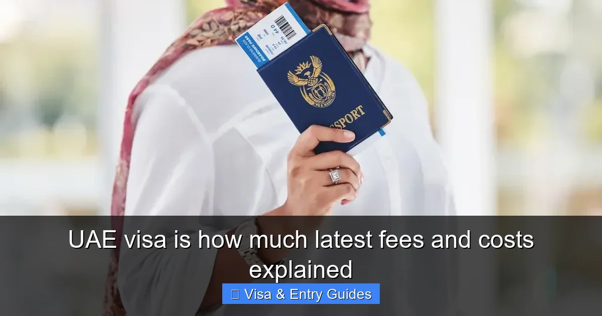 UAE visa is how much latest fees and costs explained