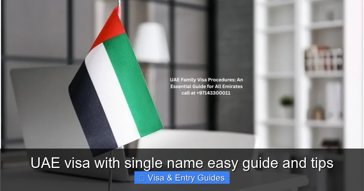 UAE visa with single name easy guide and tips