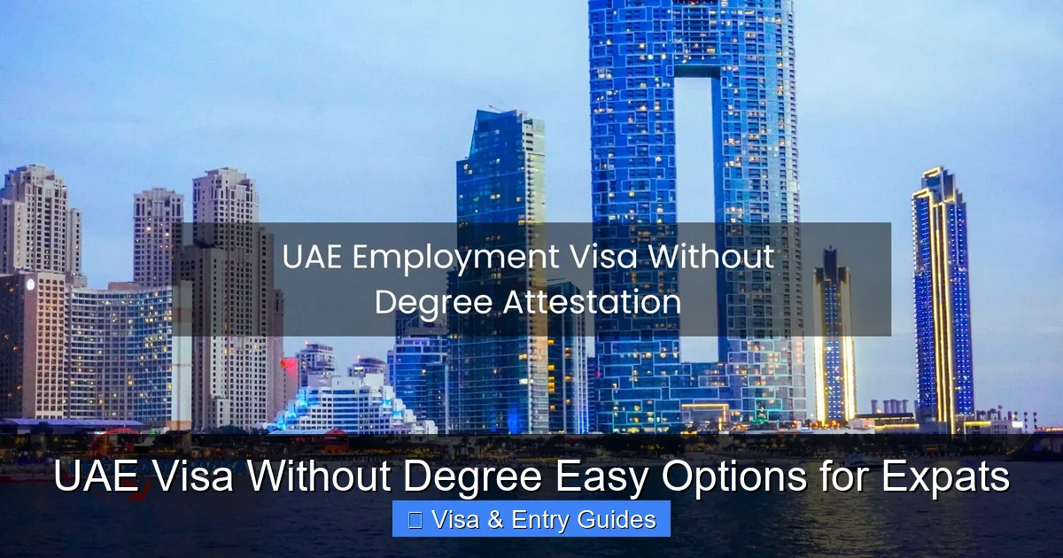 UAE Visa Without Degree Easy Options for Expats