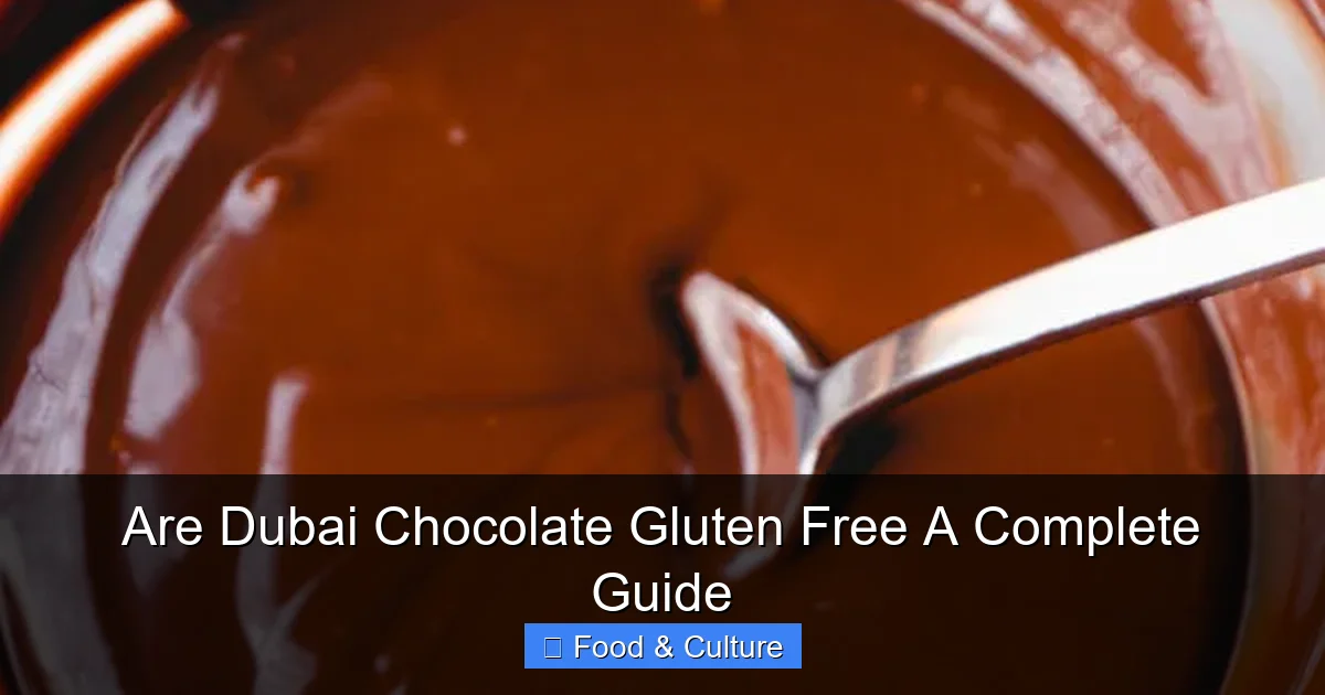 Are Dubai Chocolate Gluten Free A Complete Guide