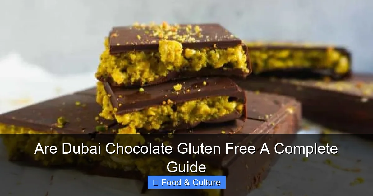 Are Dubai Chocolate Gluten Free A Complete Guide