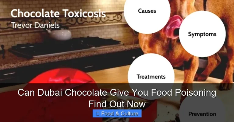 Can Dubai Chocolate Give You Food Poisoning Find Out Now