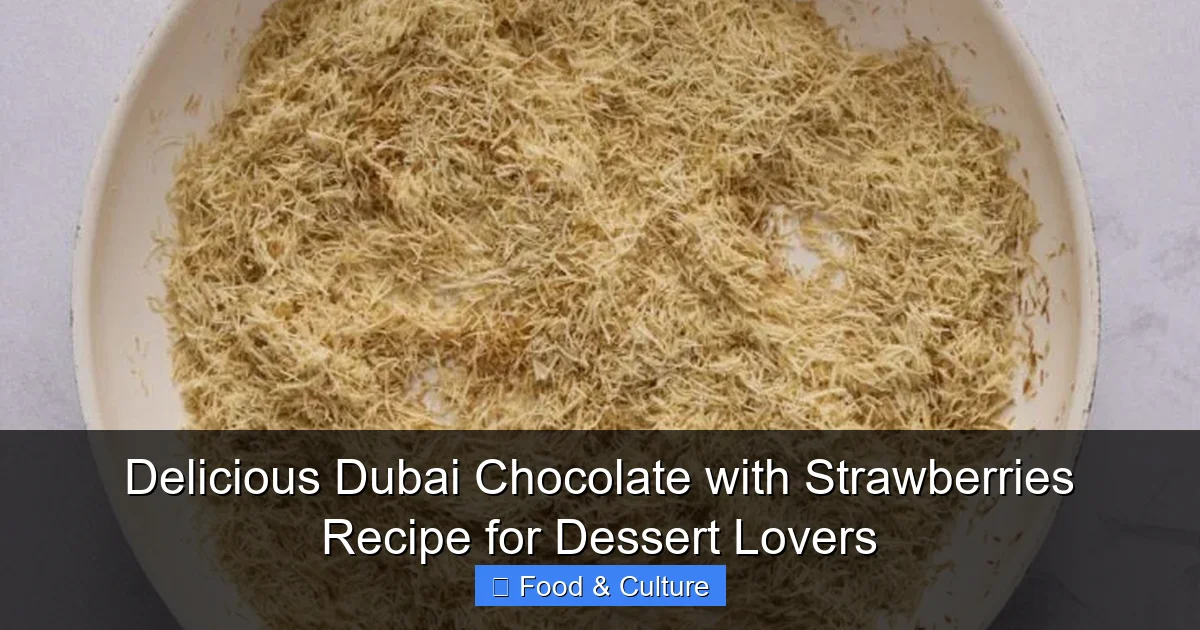 Delicious Dubai Chocolate with Strawberries Recipe for Dessert Lovers