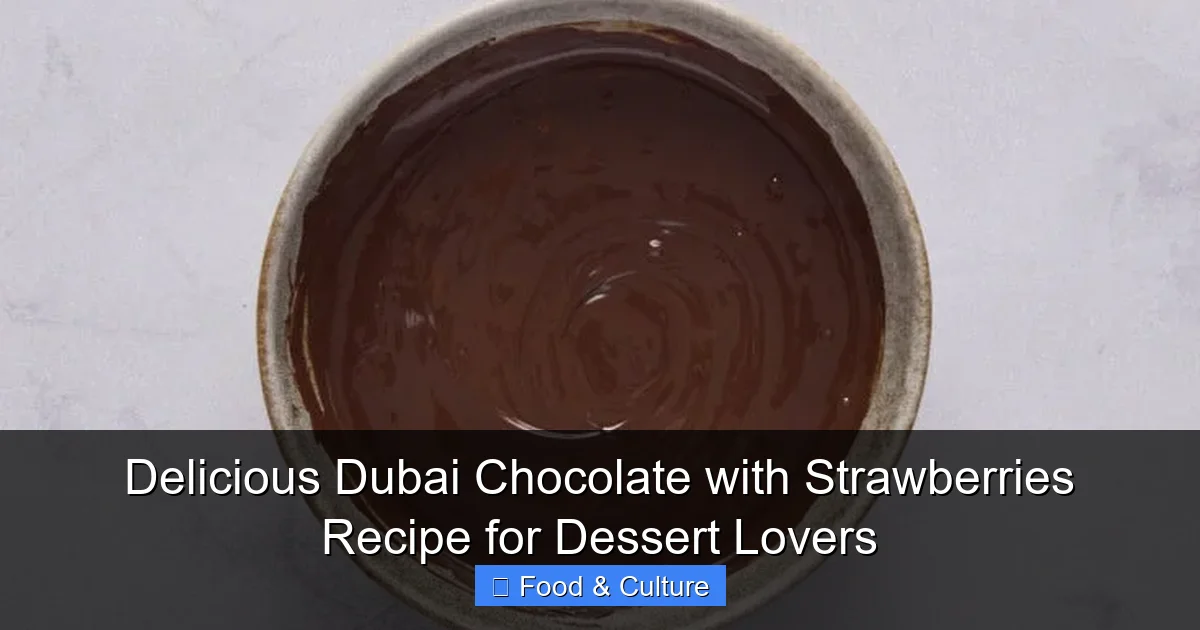 Delicious Dubai Chocolate with Strawberries Recipe for Dessert Lovers