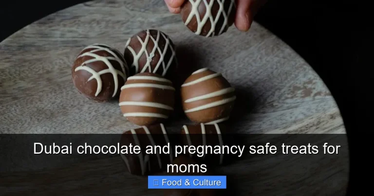 Dubai chocolate and pregnancy safe treats for moms