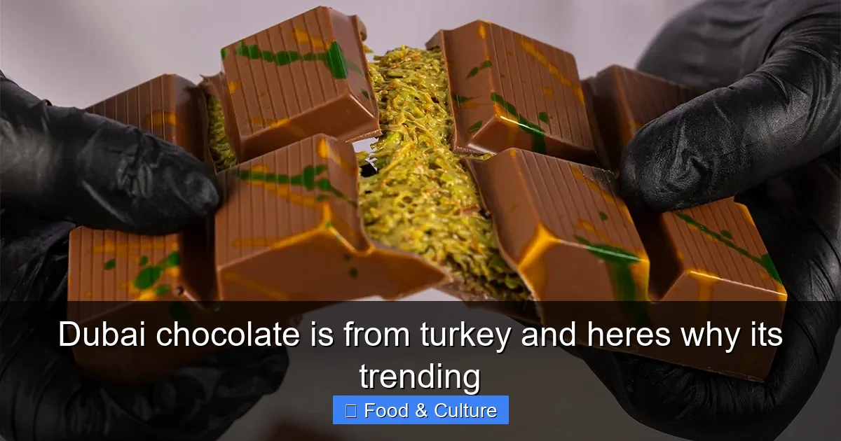 Dubai chocolate is from turkey and heres why its trending