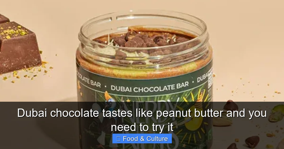 Dubai chocolate tastes like peanut butter and you need to try it