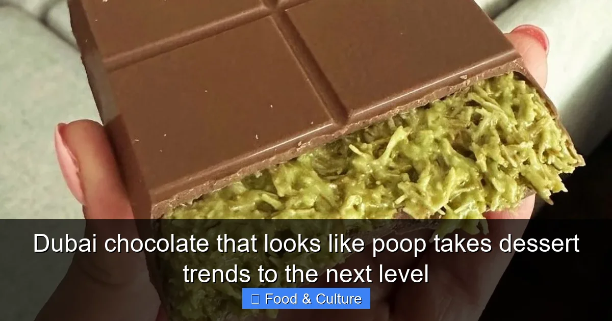 Dubai chocolate that looks like poop takes dessert trends to the next level