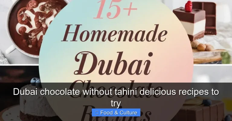 Dubai chocolate without tahini delicious recipes to try