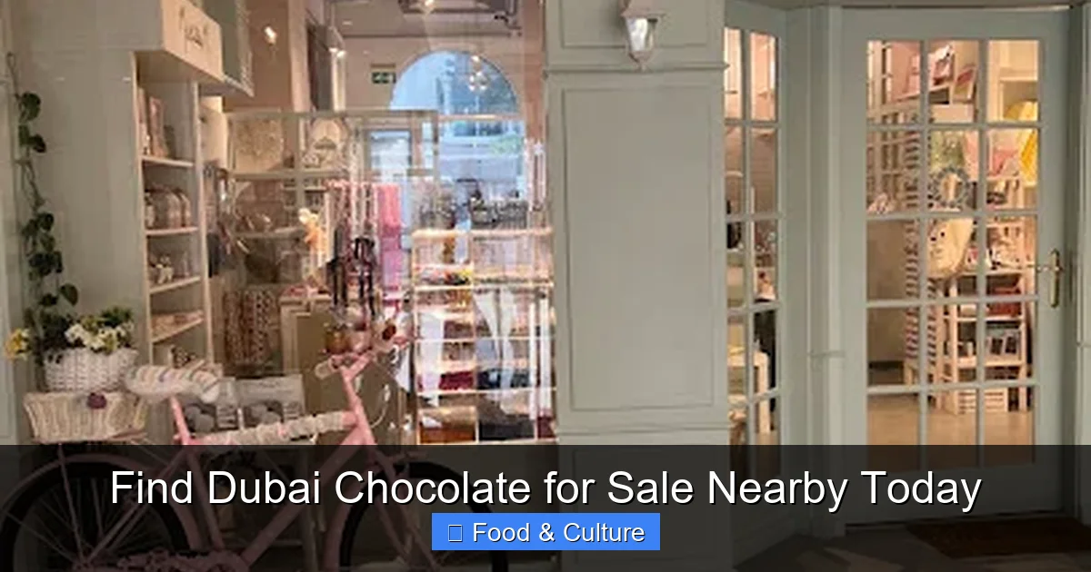 Find Dubai Chocolate for Sale Nearby Today