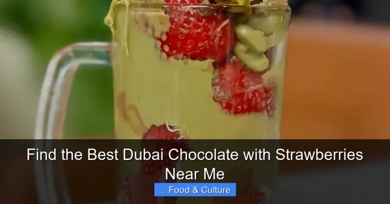 Find the Best Dubai Chocolate with Strawberries Near Me