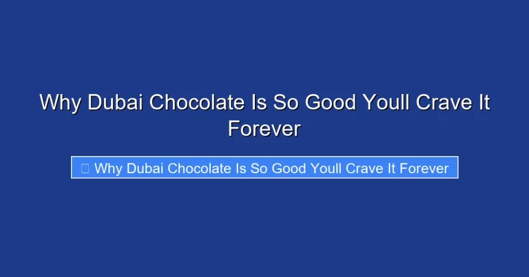 Why Dubai Chocolate Is So Good Youll Crave It Forever